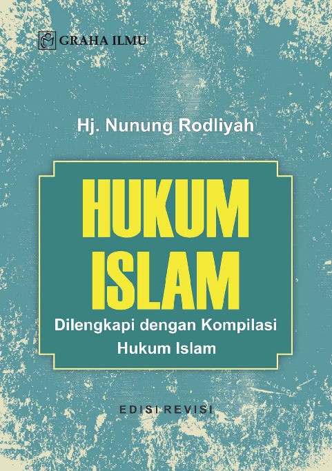 Hukum Islam; Dilengkapi dengan Kompilasi Hukum Islam  Edisi Revisi